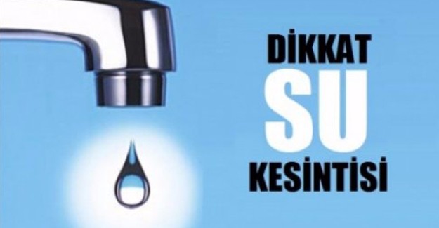 Ankara su kesintisi! 13 Temmuz 2017
