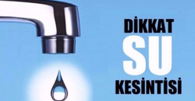 İzmir su kesintisi! 19 Ağustos 2017