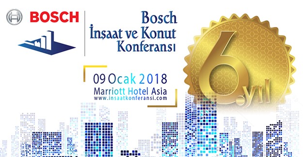 Bosch İnşaat ve Konut Konferansı 9 Ocak'ta yapılacak!