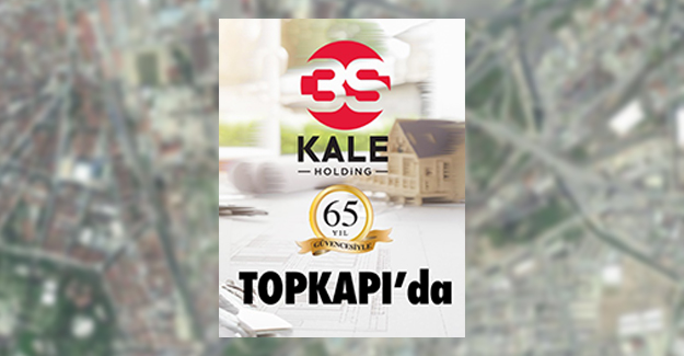 3S Kale Gayrimenkul'den Topkapı'ya yeni proje geliyor!