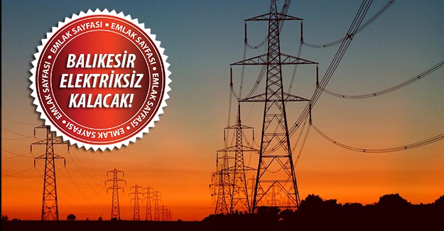 Balıkesir'de elektrik kesintisi! 31 Ağustos 2015