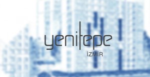 Yenitepe İzmir projesi Karabağlar'da yükselecek!