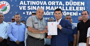 Kepez Altınova’da 2. tapu dağıtım töreni gerçekleştirildi!