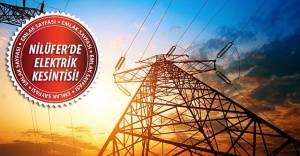 Nilüfer elektrik kesintisi 27 Eylül 2015 saatleri!