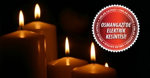 Osmangazi'de elektrik kesintisi! 31 Ağustos 2015